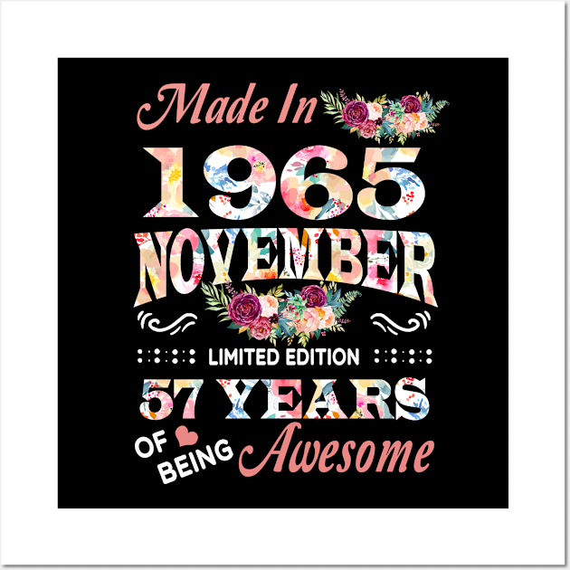 November Flower Made In 1965 57 Years Of Being Awesome Wall Art by sueannharley12